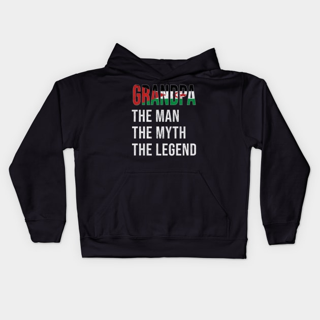 Grand Father Western Saharan Grandpa The Man The Myth The Legend - Gift for Western Saharan Dad With Roots From  Western Sahara Kids Hoodie by Country Flags